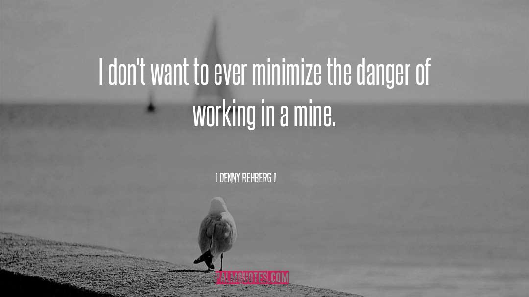Djimi Danger quotes by Denny Rehberg