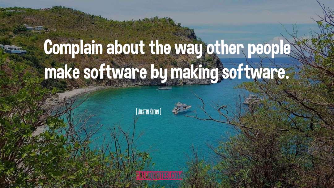 Djing Software quotes by Austin Kleon