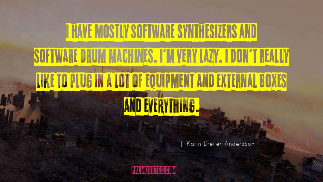 Djing Software quotes by Karin Dreijer Andersson