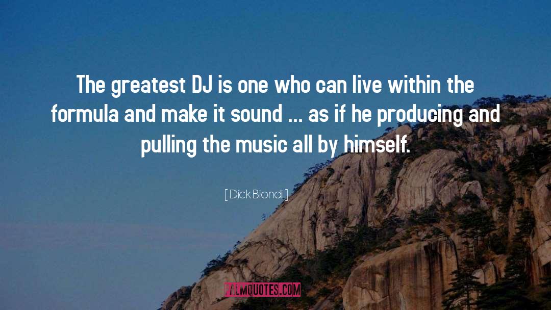 Djs quotes by Dick Biondi