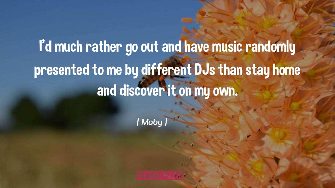 Djs quotes by Moby