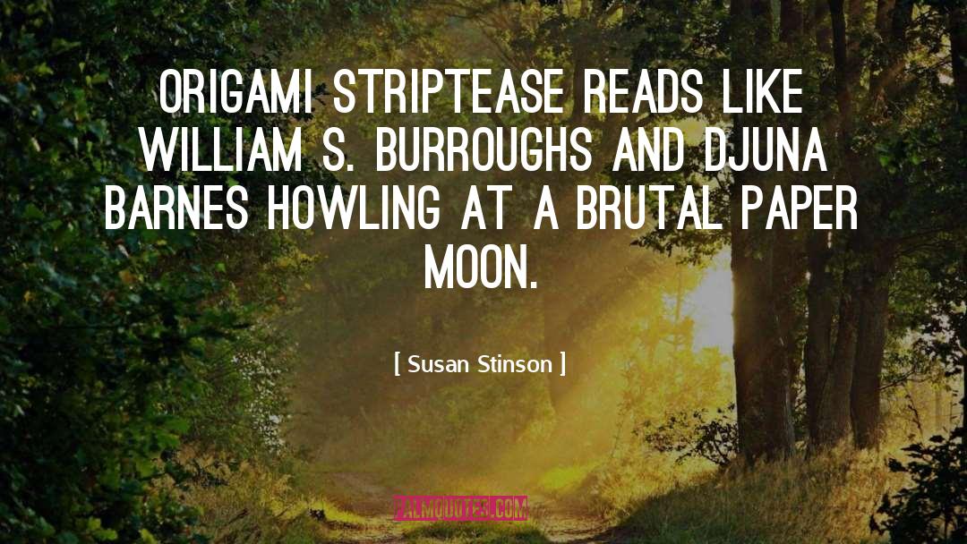 Djuna Barnes quotes by Susan Stinson