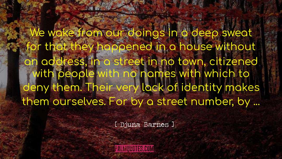 Djuna Barnes quotes by Djuna Barnes