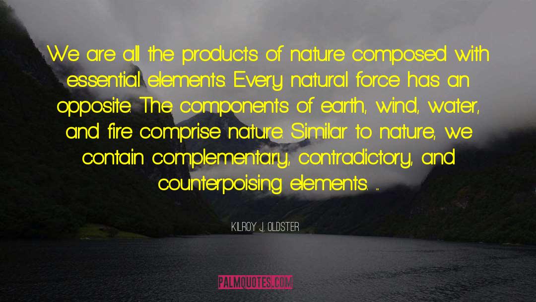 Dlm Essential Elements quotes by Kilroy J. Oldster