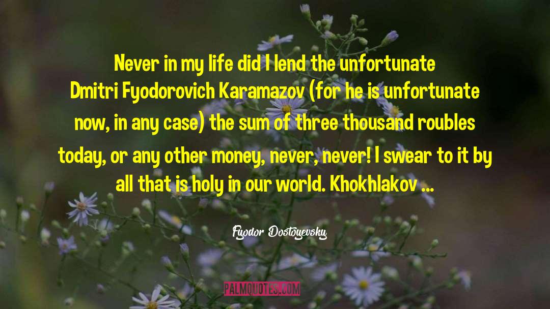 Dmitri quotes by Fyodor Dostoyevsky