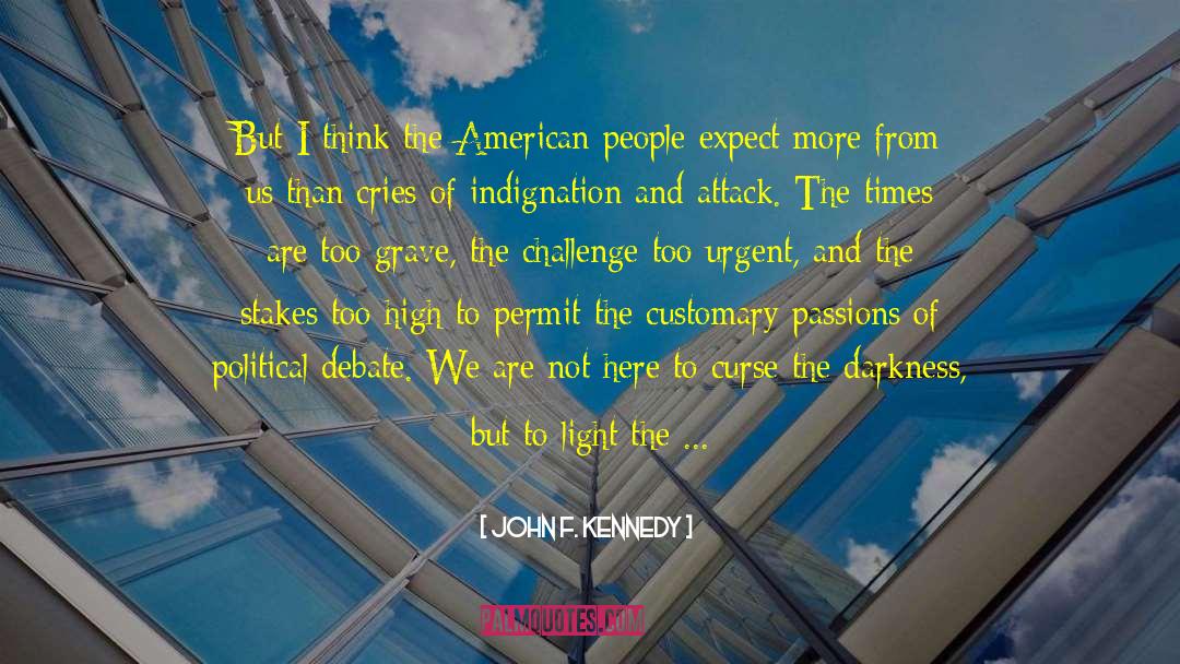 Dmos Urgent quotes by John F. Kennedy