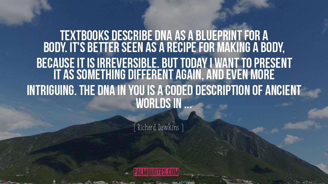Dna quotes by Richard Dawkins