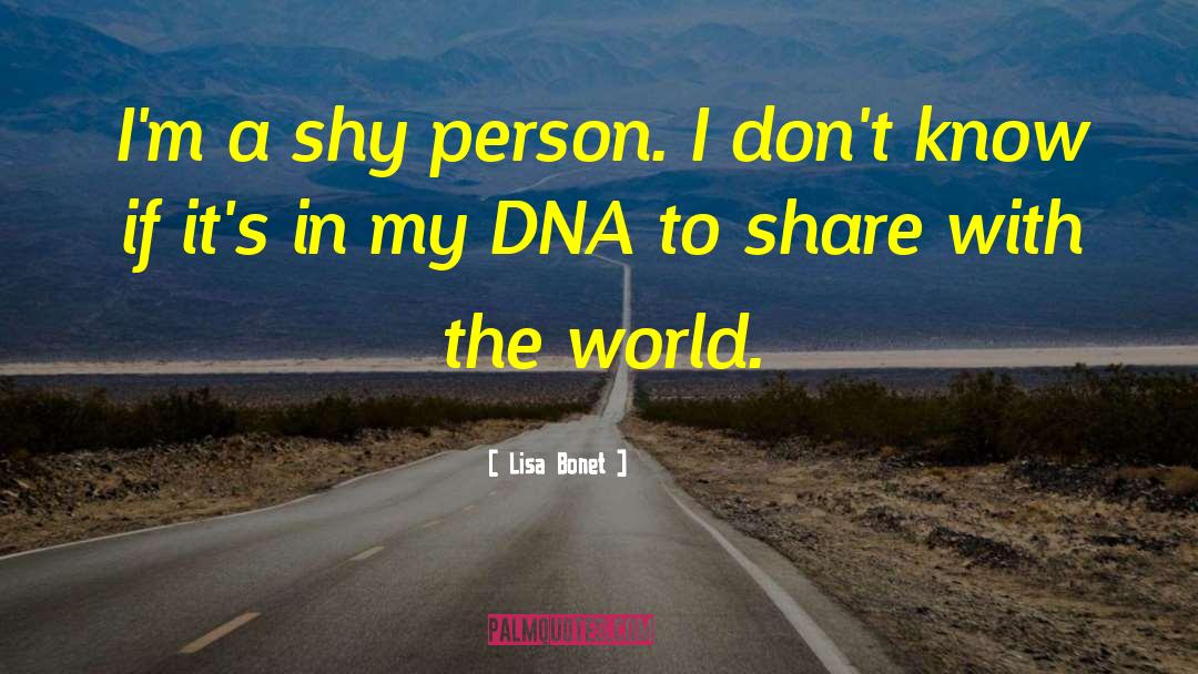 Dna quotes by Lisa Bonet