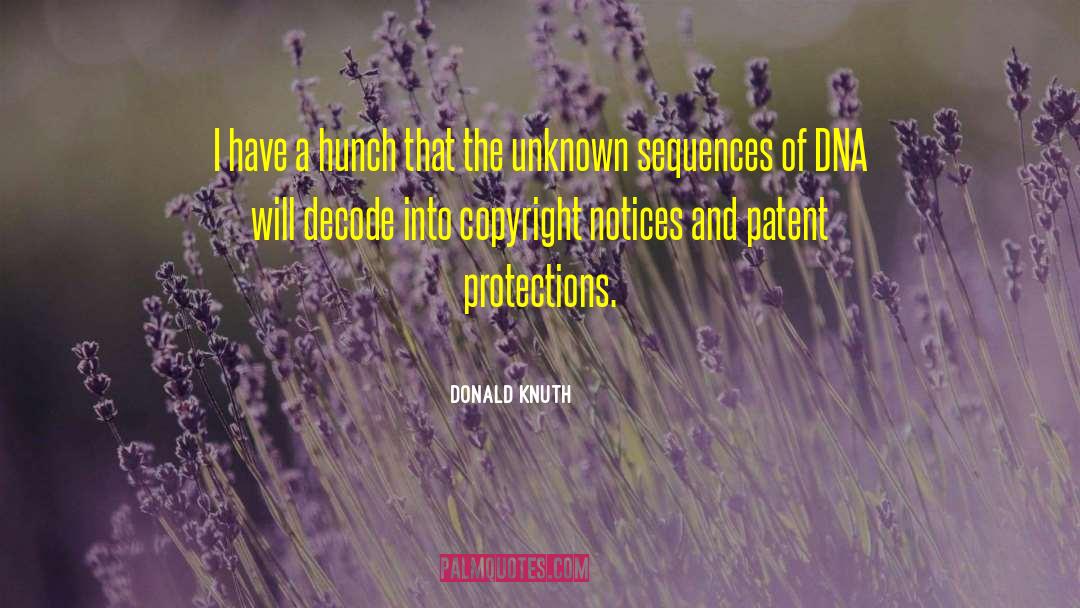 Dna quotes by Donald Knuth