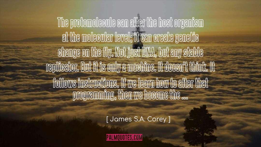 Dna quotes by James S.A. Corey