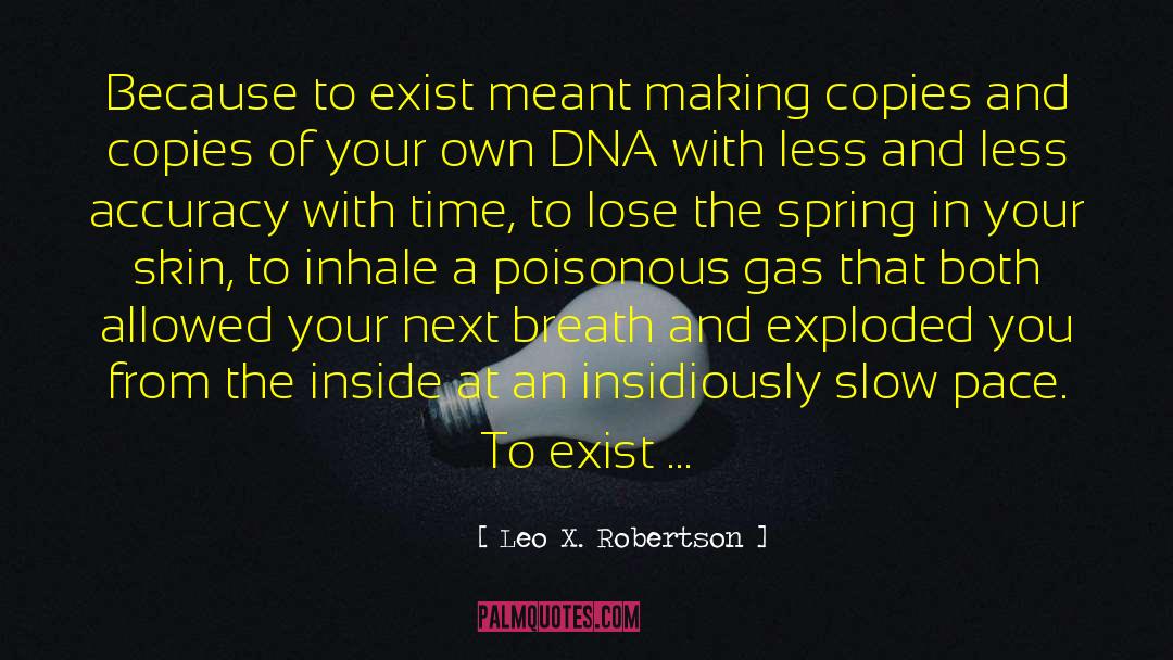 Dna Testing quotes by Leo X. Robertson