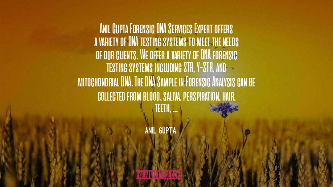 Dna Testing quotes by Anil Gupta