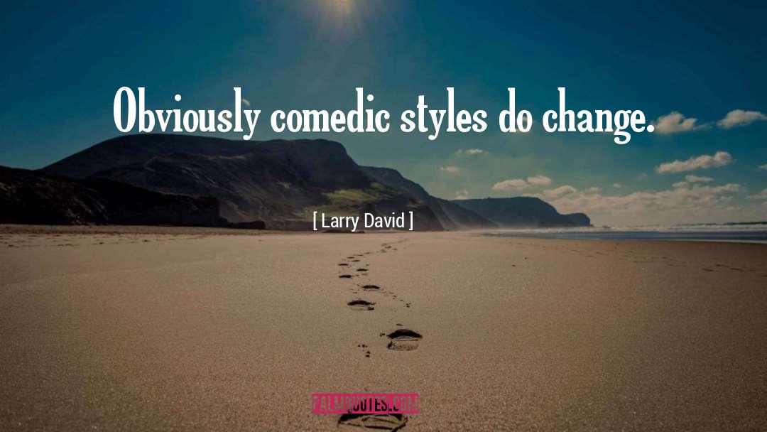Do Change quotes by Larry David