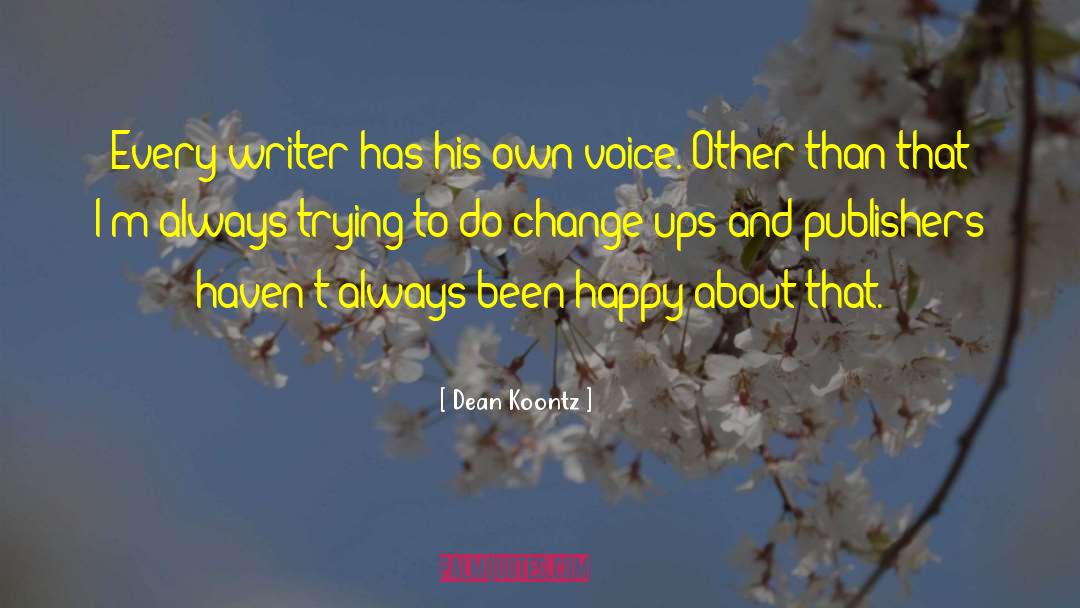 Do Change quotes by Dean Koontz
