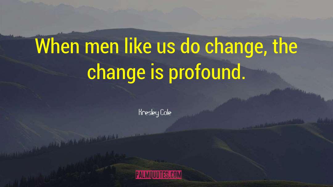 Do Change quotes by Kresley Cole