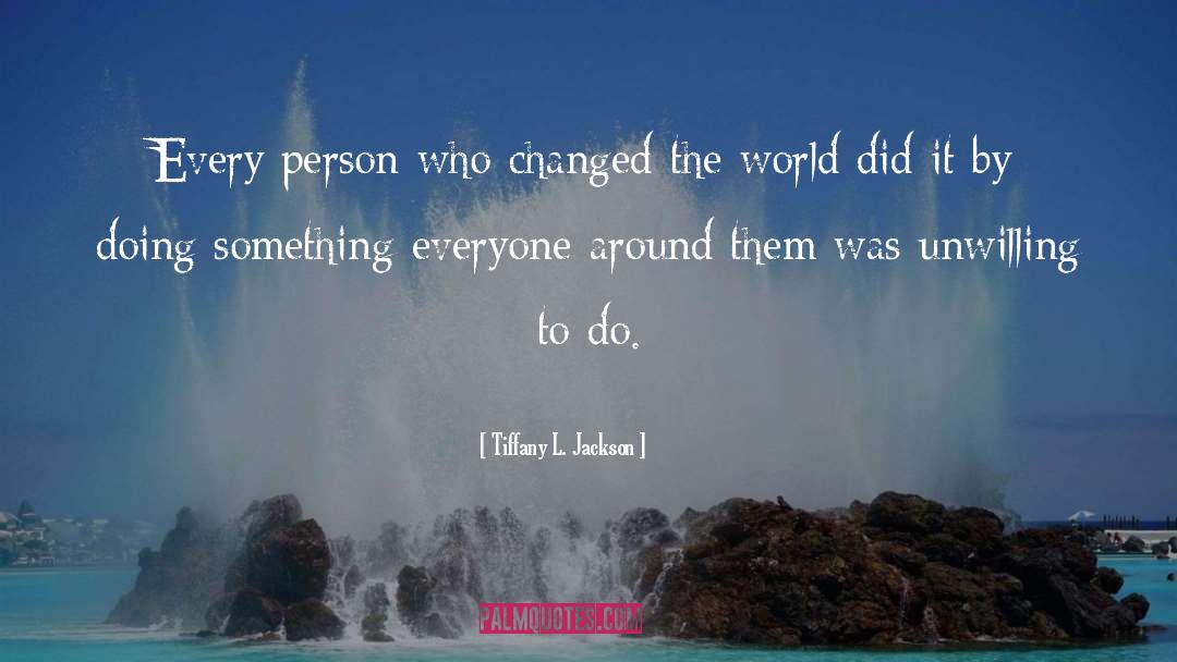 Do Change quotes by Tiffany L. Jackson