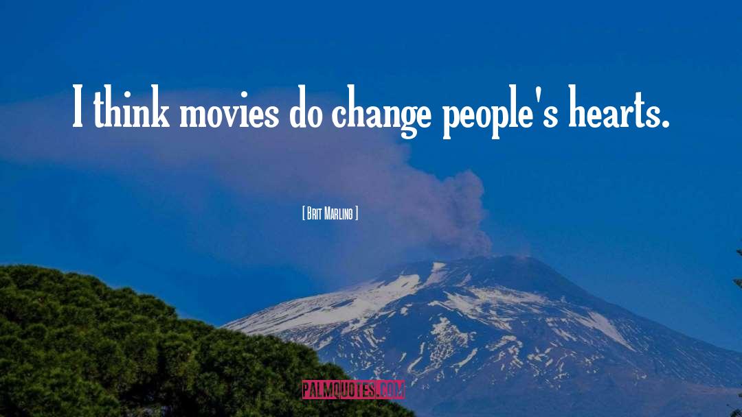 Do Change quotes by Brit Marling