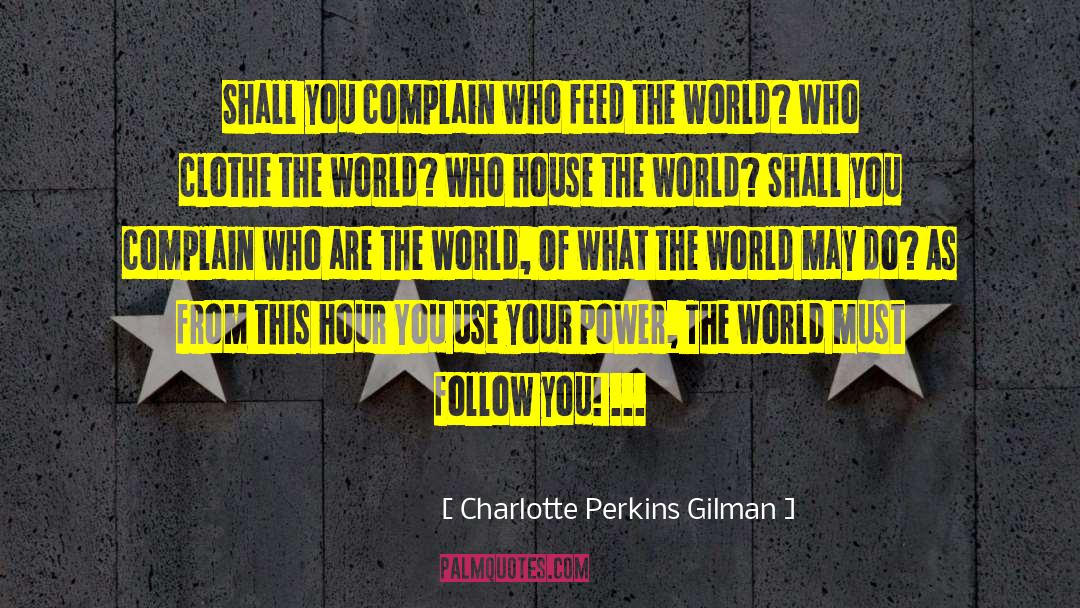 Do Follow This Page quotes by Charlotte Perkins Gilman