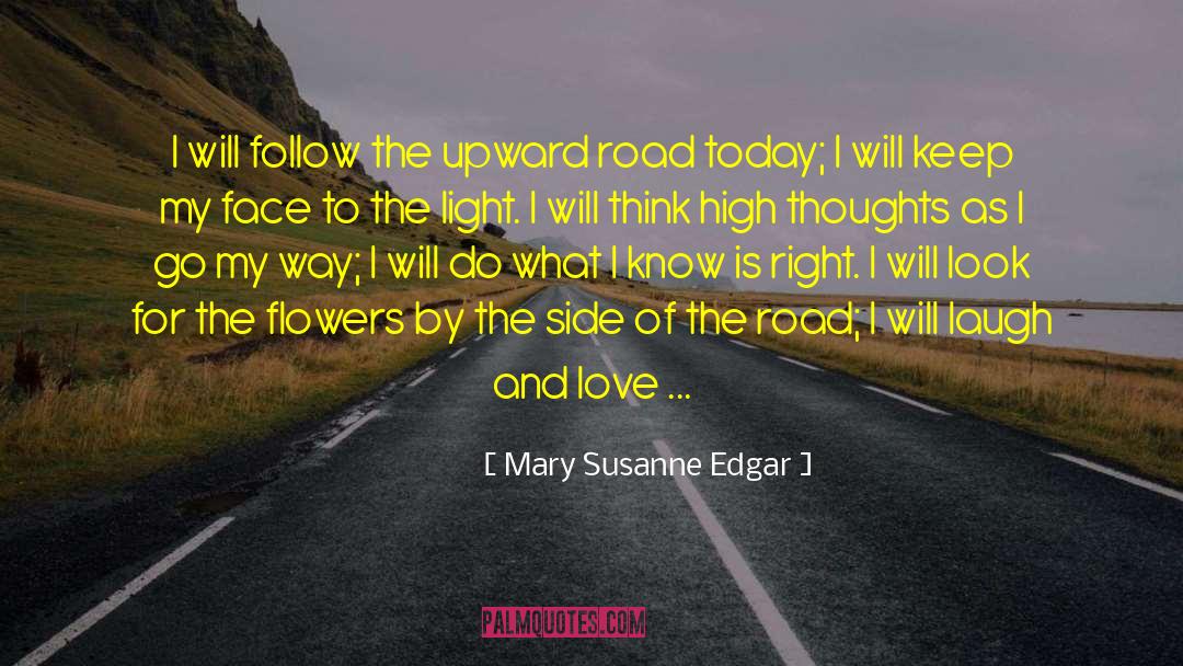 Do Follow This Page quotes by Mary Susanne Edgar