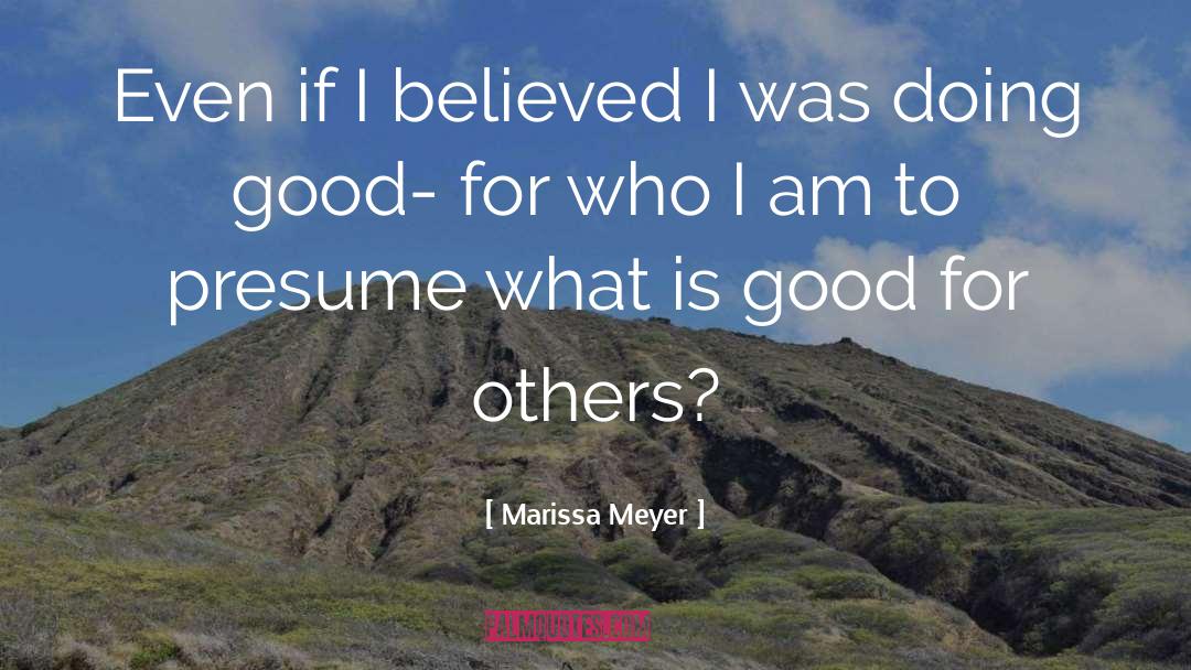 Do For Others quotes by Marissa Meyer