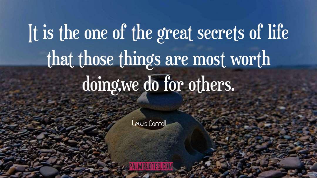 Do For Others quotes by Lewis Carroll