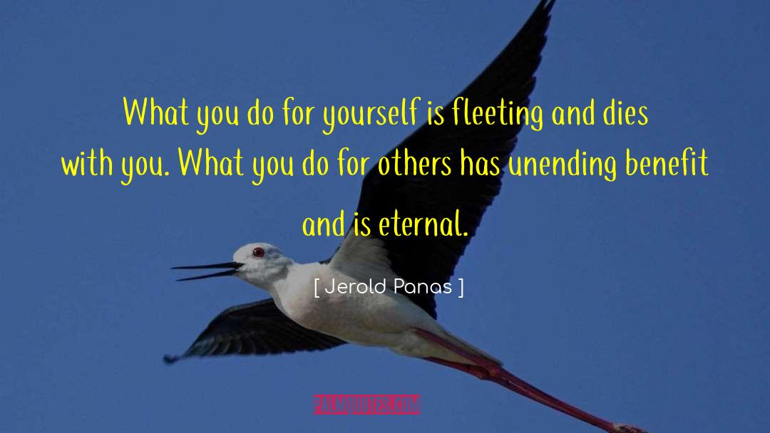 Do For Others quotes by Jerold Panas