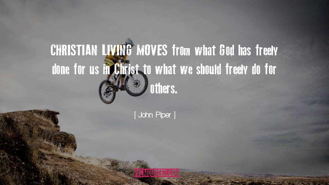 Do For Others quotes by John Piper