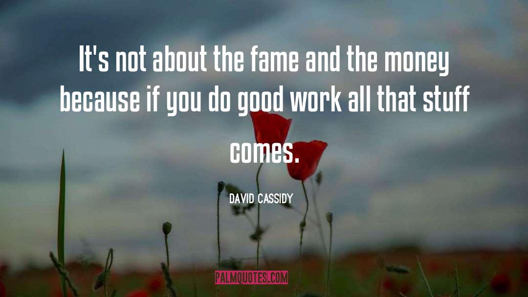 Do Good quotes by David Cassidy