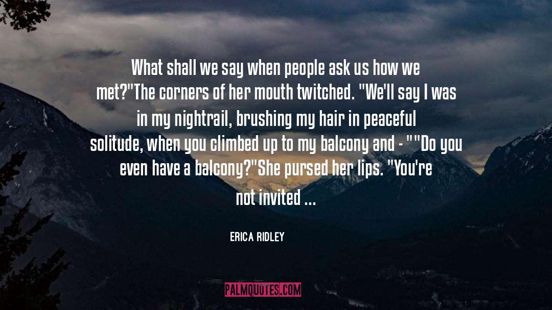 Do It Regardless Of How You Feel quotes by Erica Ridley