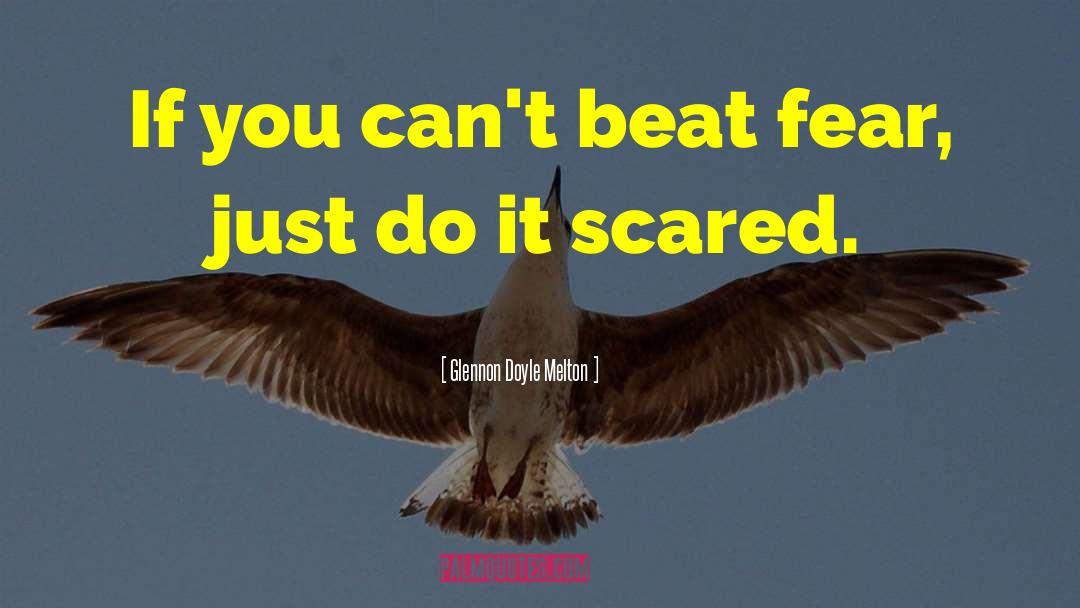 Do It Scared quotes by Glennon Doyle Melton