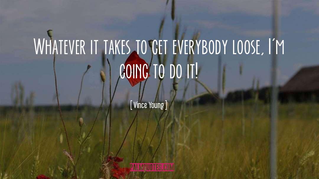 Do It Tired quotes by Vince Young