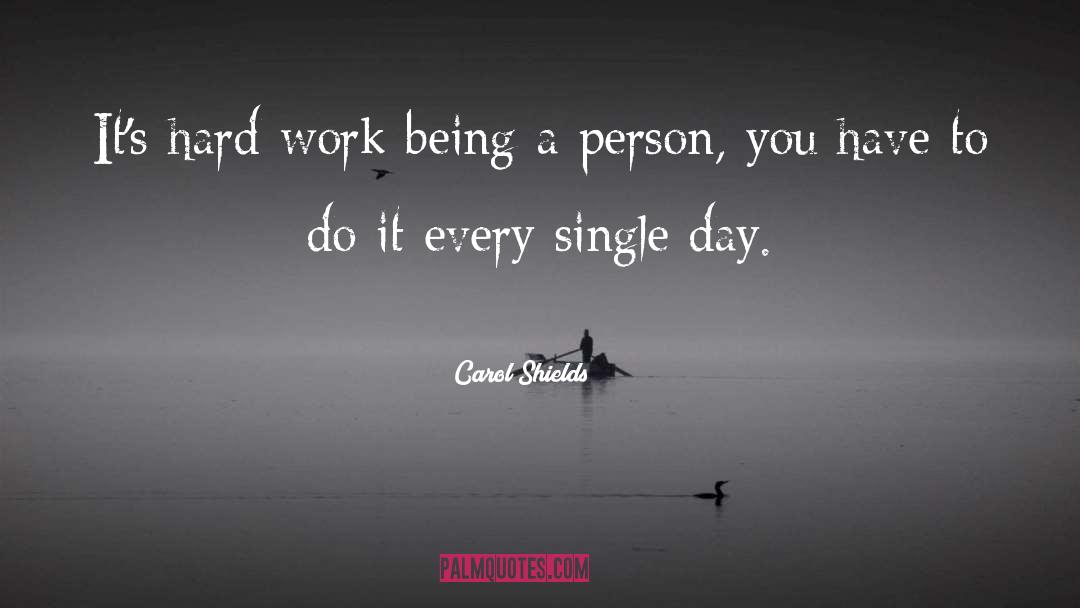Do It Tired quotes by Carol Shields