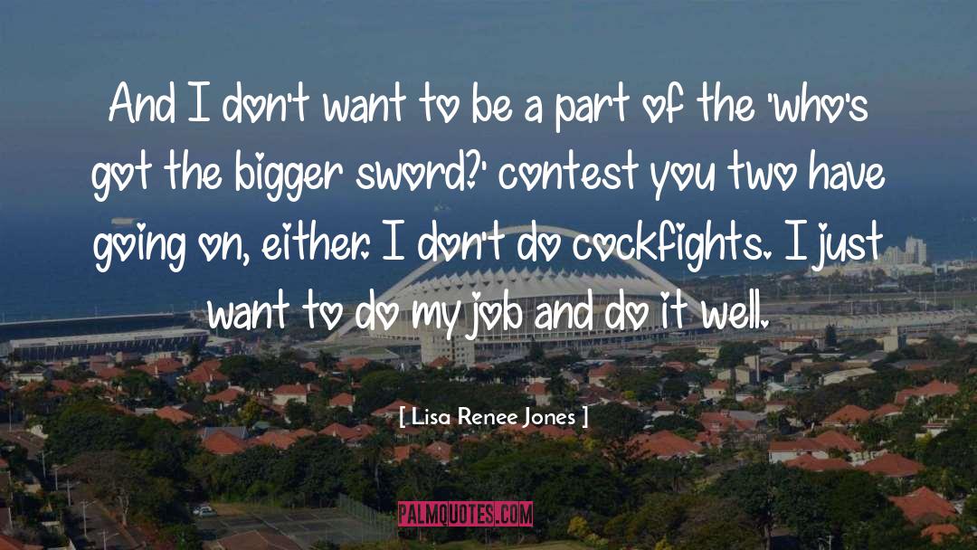 Do It Well quotes by Lisa Renee Jones