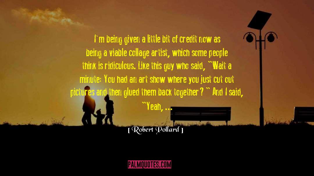 Do It Well quotes by Robert Pollard