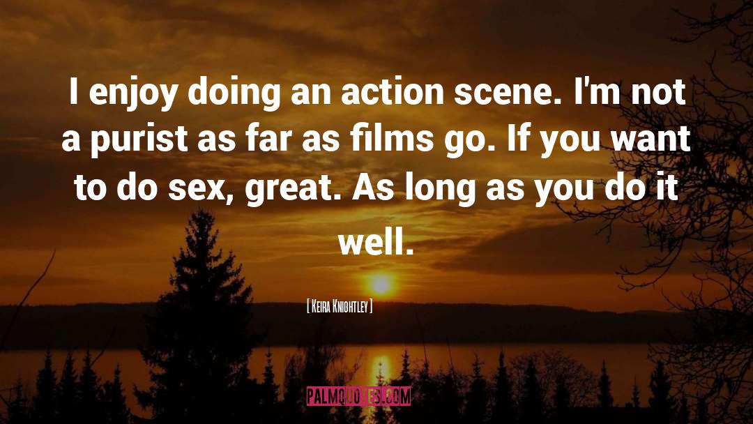 Do It Well quotes by Keira Knightley