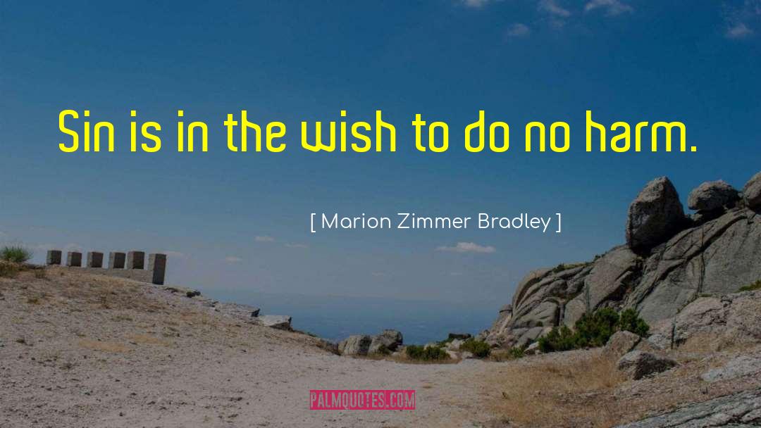 Do No Harm quotes by Marion Zimmer Bradley