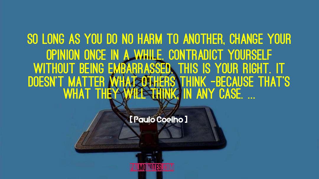 Do No Harm quotes by Paulo Coelho