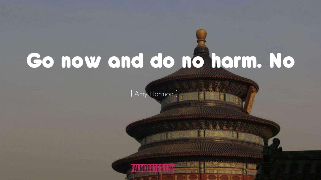 Do No Harm quotes by Amy Harmon