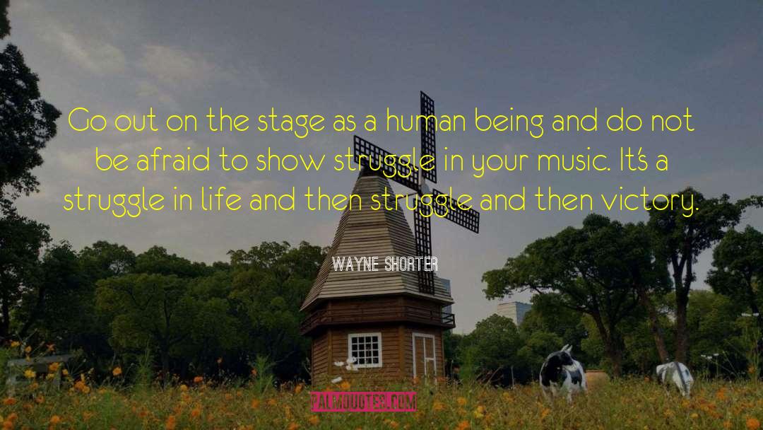 Do Not Be Afraid quotes by Wayne Shorter