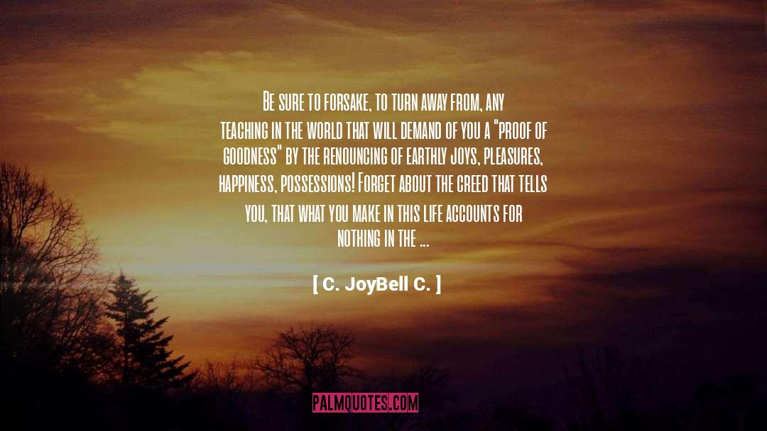Do Not Be Selfless quotes by C. JoyBell C.
