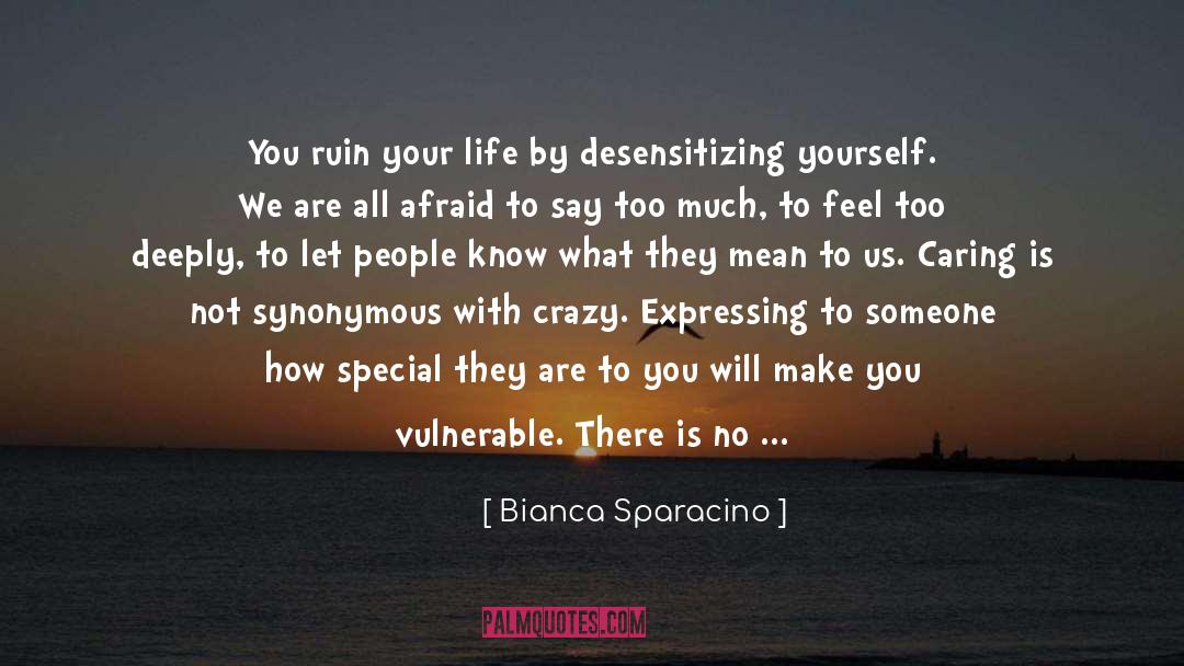 Do Not Be Selfless quotes by Bianca Sparacino
