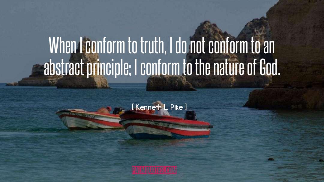 Do Not Conform quotes by Kenneth L. Pike