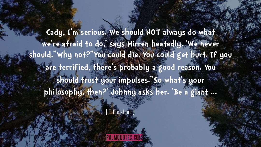 Do Not Fear Death quotes by E. Lockhart