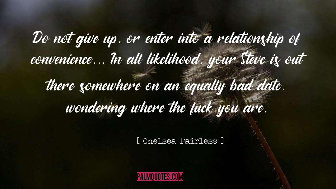 Do Not Give Up quotes by Chelsea Fairless