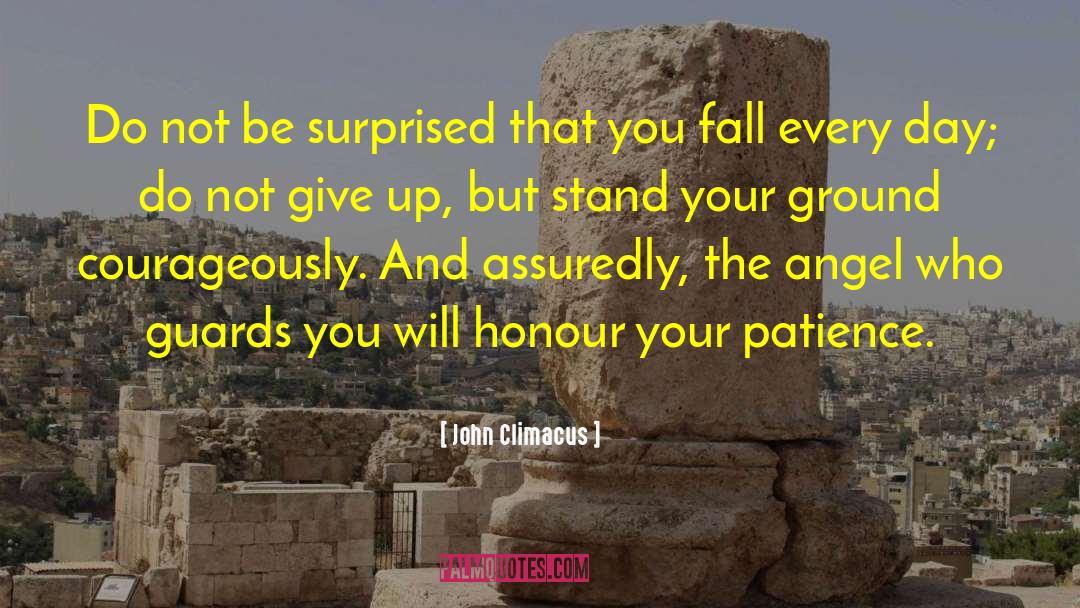 Do Not Give Up quotes by John Climacus