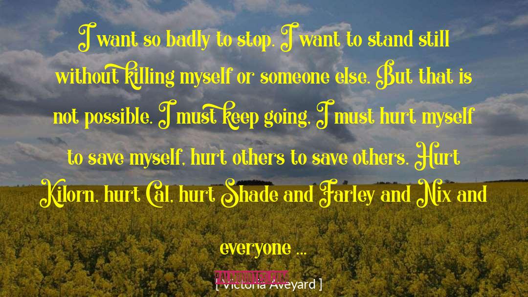 Do Not Hurt Others quotes by Victoria Aveyard