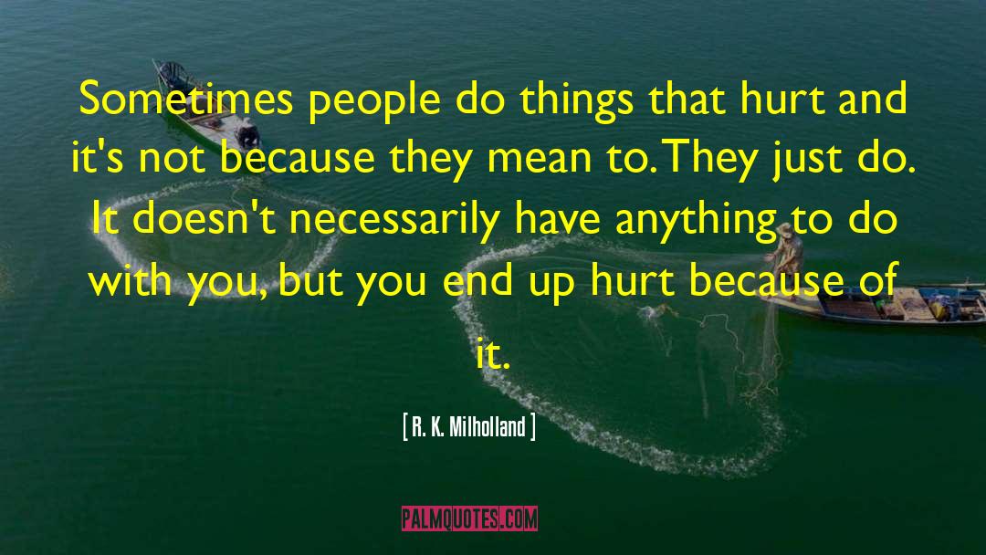 Do Not Hurt Others quotes by R. K. Milholland