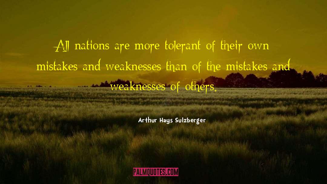 Do Not Judge Mistakes Of Others quotes by Arthur Hays Sulzberger