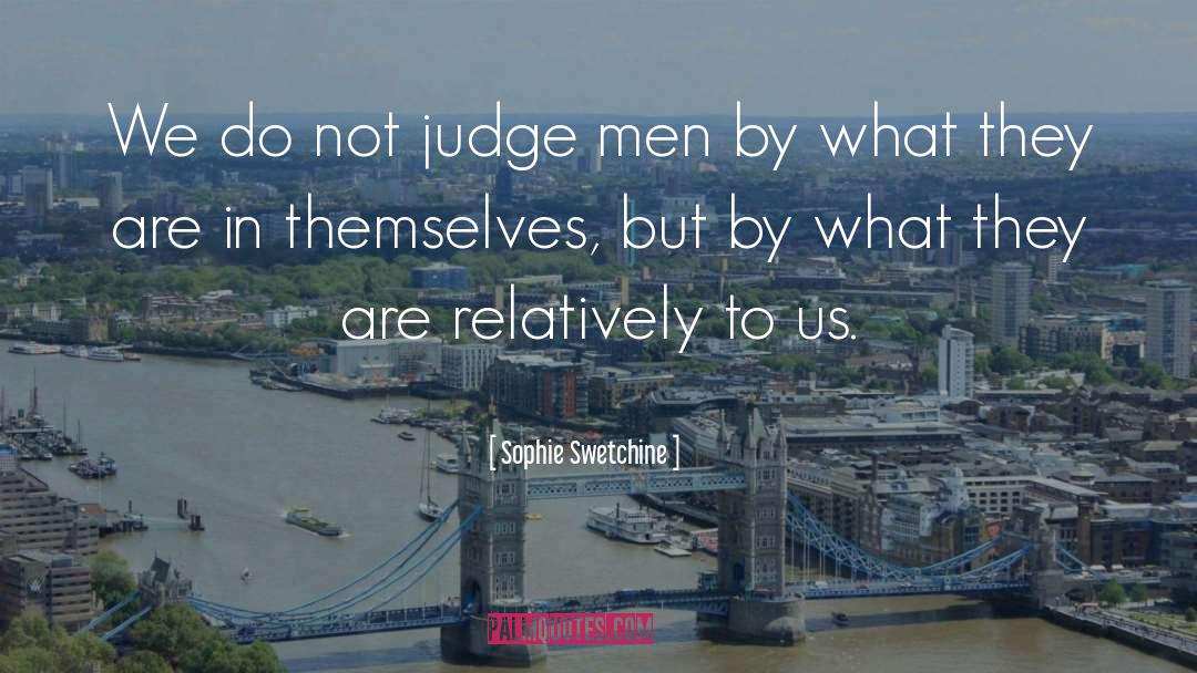 Do Not Judge Mistakes Of Others quotes by Sophie Swetchine