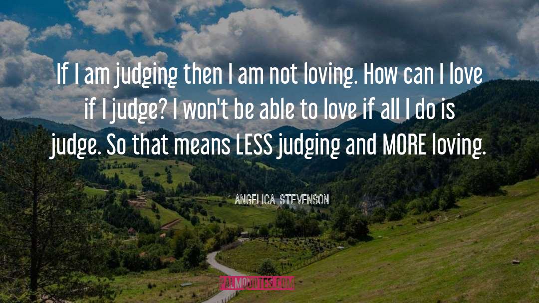 Do Not Judge Mistakes Of Others quotes by Angelica Stevenson